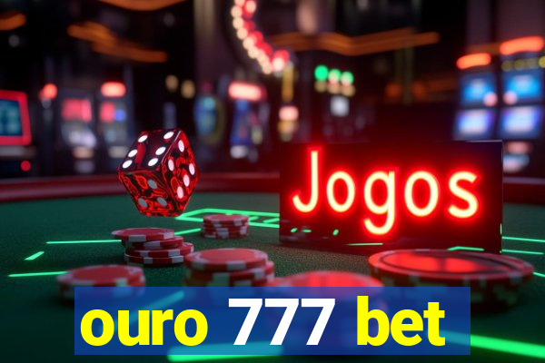 ouro 777 bet