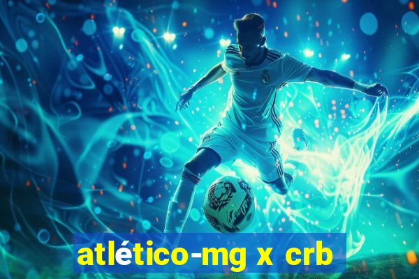 atlético-mg x crb