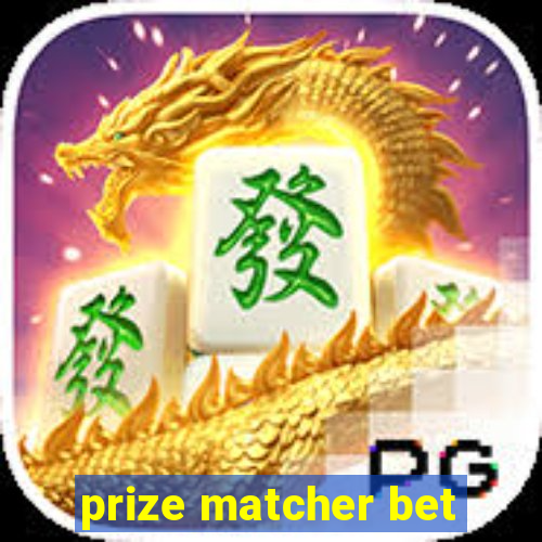 prize matcher bet