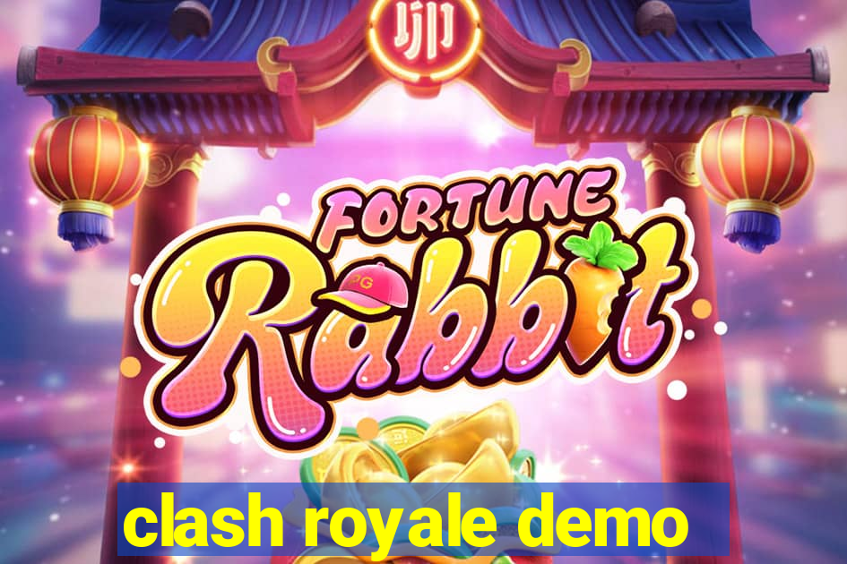 clash royale demo