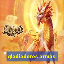 gladiadores armas