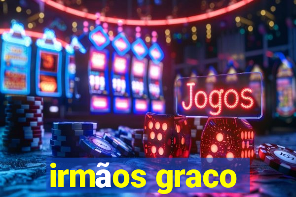 irmãos graco