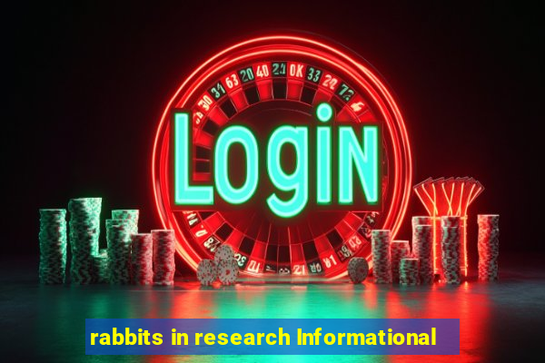 rabbits in research Informational