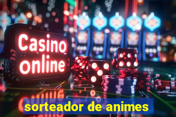 sorteador de animes