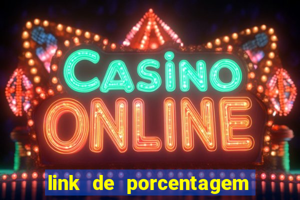 link de porcentagem de jogos slots