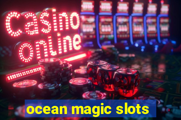 ocean magic slots