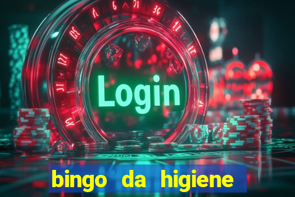 bingo da higiene pessoal para imprimir