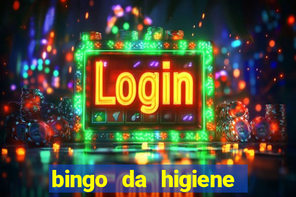 bingo da higiene pessoal para imprimir