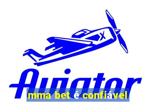 mma bet é confiável