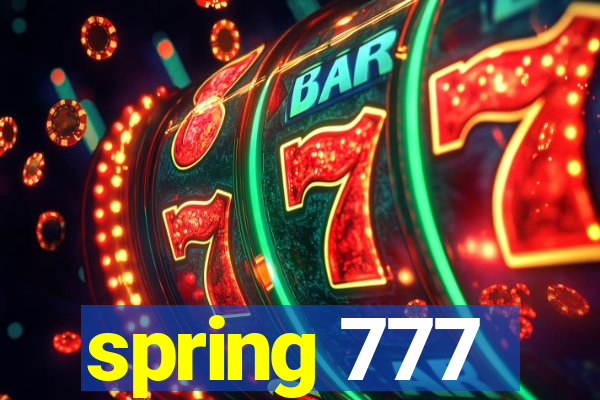 spring 777