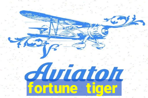 fortune tiger pagando muito