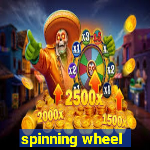 spinning wheel