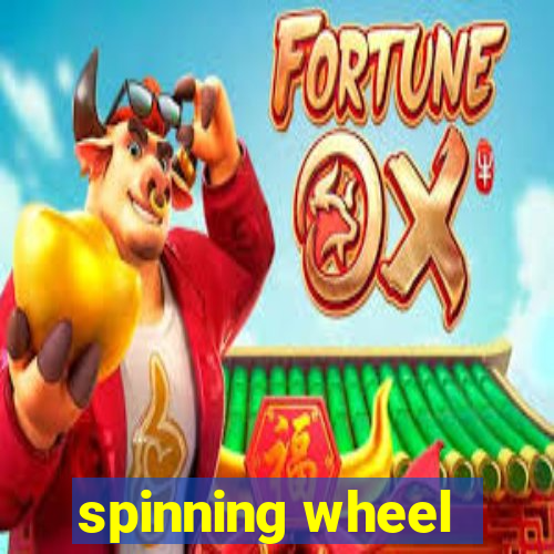 spinning wheel