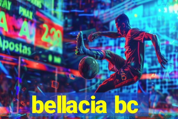 bellacia bc