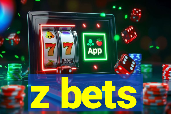 z bets