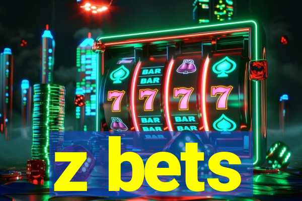 z bets