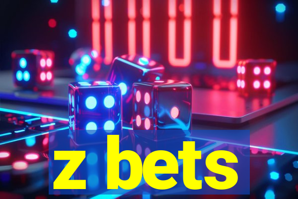 z bets