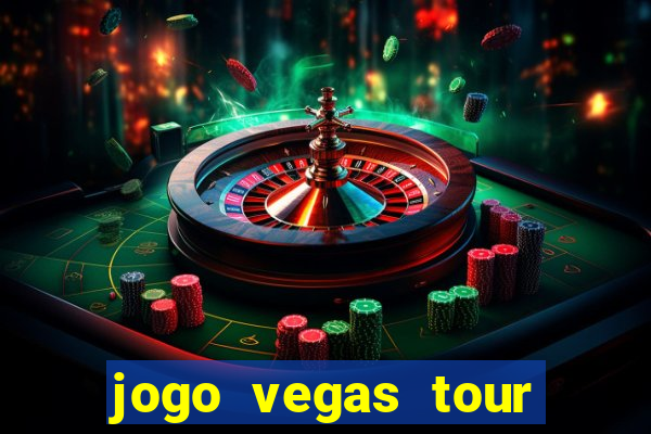 jogo vegas tour paga mesmo