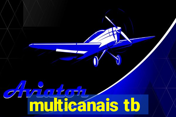 multicanais tb