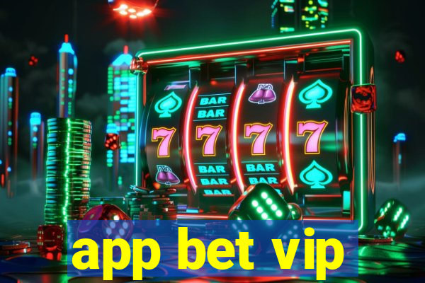 app bet vip