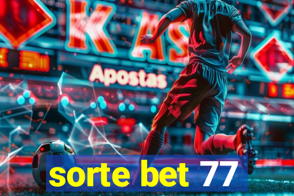 sorte bet 77