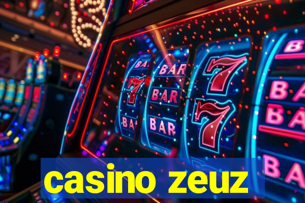 casino zeuz