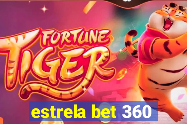 estrela bet 360