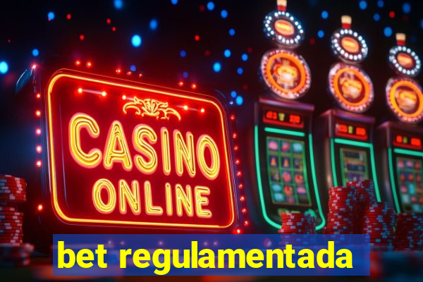 bet regulamentada