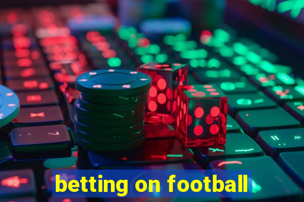 betting on football