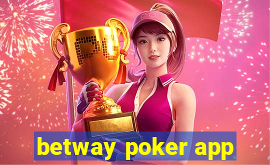 betway poker app