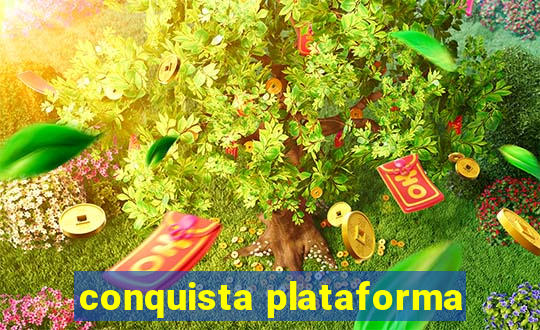 conquista plataforma