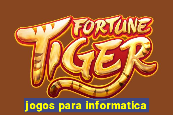 jogos para informatica