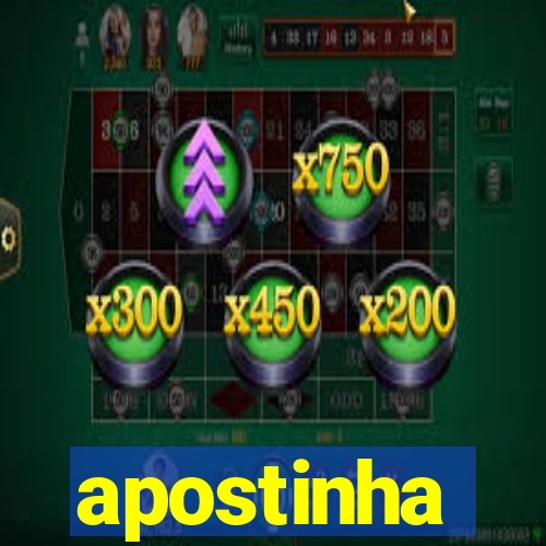 apostinha