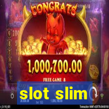 slot slim