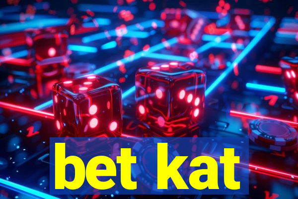 bet kat