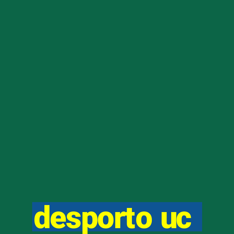 desporto uc