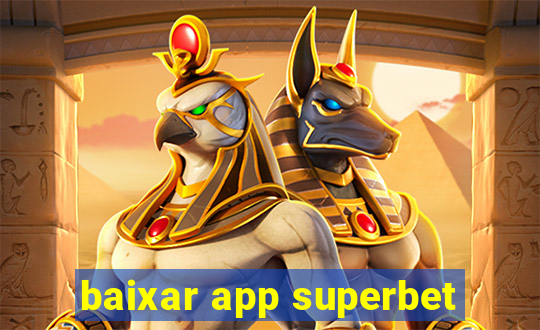 baixar app superbet