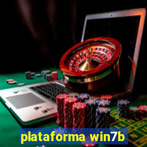 plataforma win7b