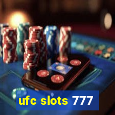 ufc slots 777