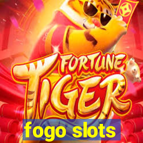 fogo slots