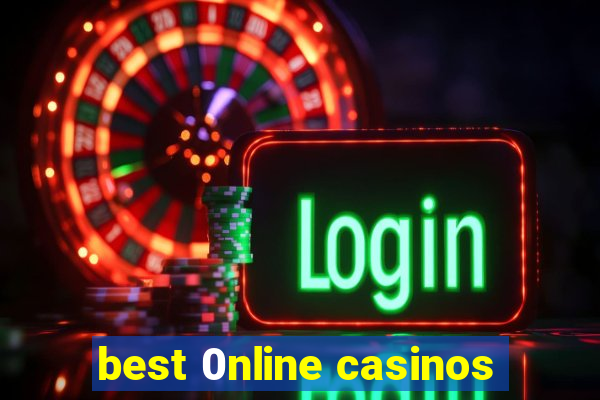 best 0nline casinos