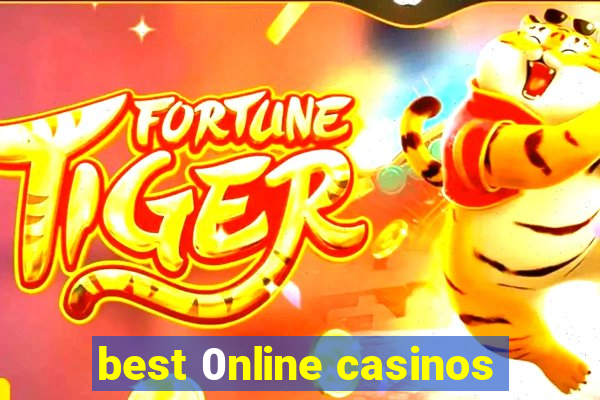 best 0nline casinos