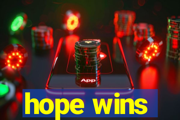 hope wins