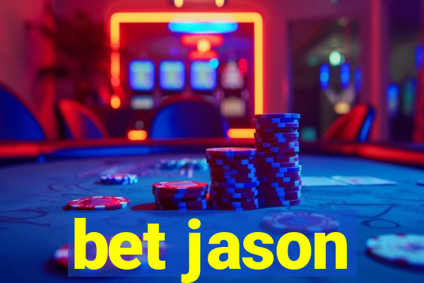 bet jason