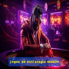 jogos de estrategia mobile