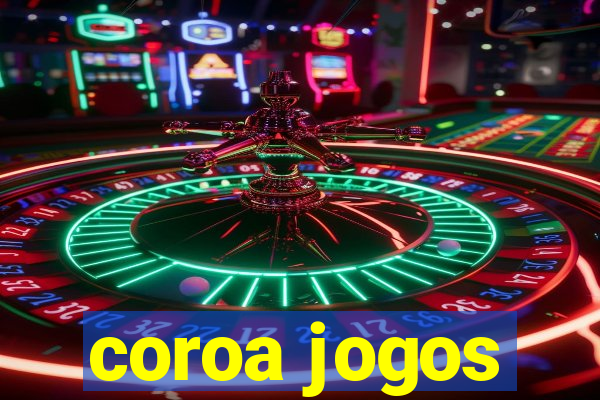 coroa jogos