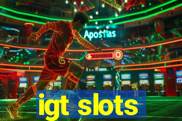 igt slots