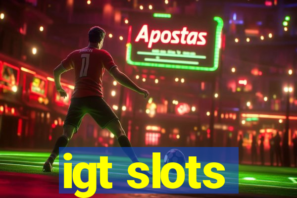 igt slots