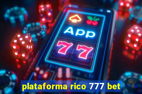 plataforma rico 777 bet