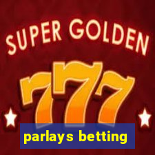 parlays betting